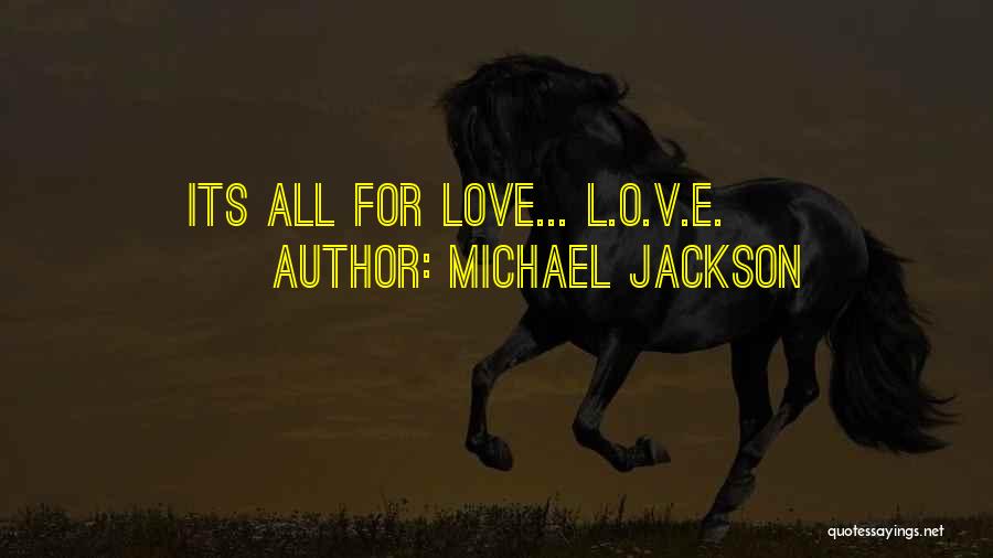 L O V E Quotes By Michael Jackson