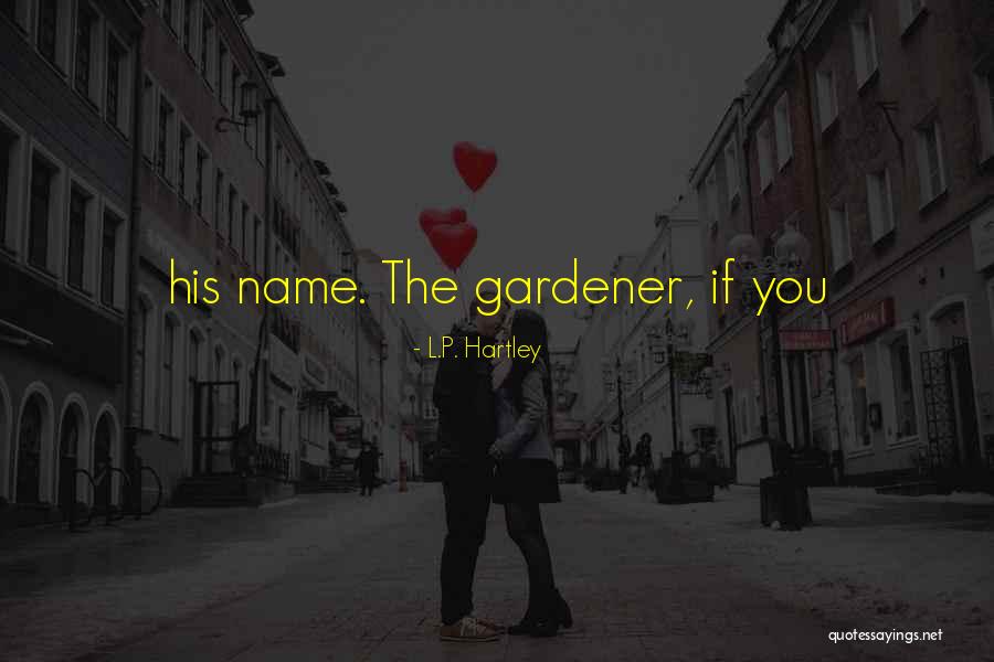 L.P. Hartley Quotes 552444 L.P. Hartley Quotes 552444
