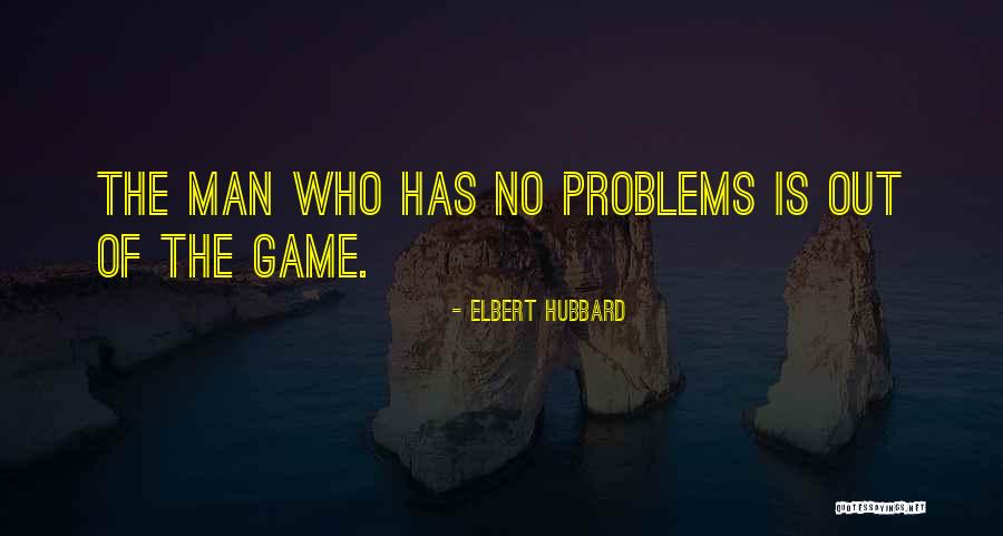 L R Hubbard Quotes By Elbert Hubbard