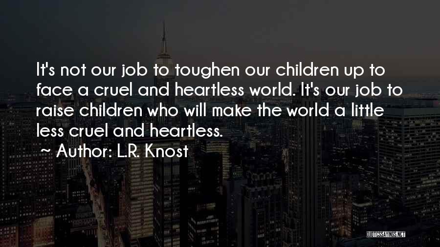 L.R. Knost Quotes 1089630