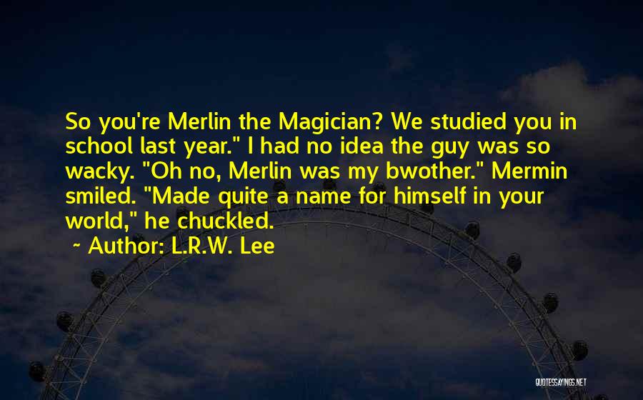 L.R.W. Lee Quotes 1595478