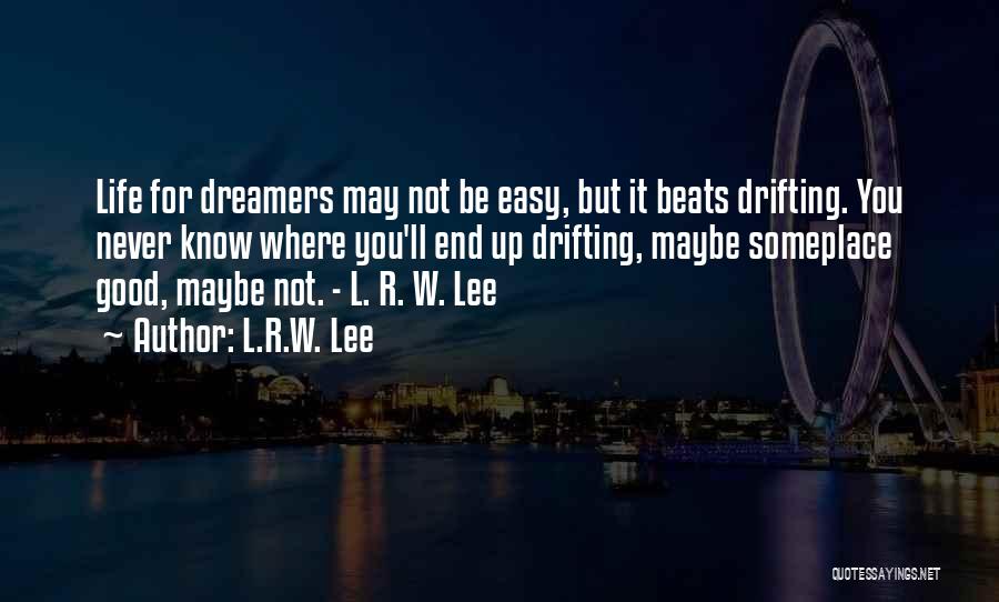 L.R.W. Lee Quotes 221091