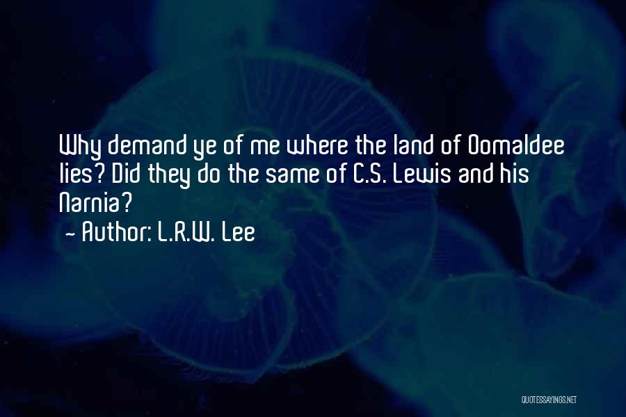 L.R.W. Lee Quotes 401803