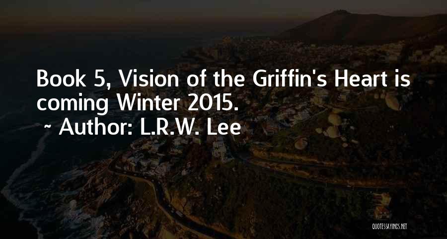 L.R.W. Lee Quotes 585939