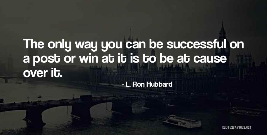 L. Ron Hubbard Quotes 1212824 L. Ron Hubbard Quotes 1212824