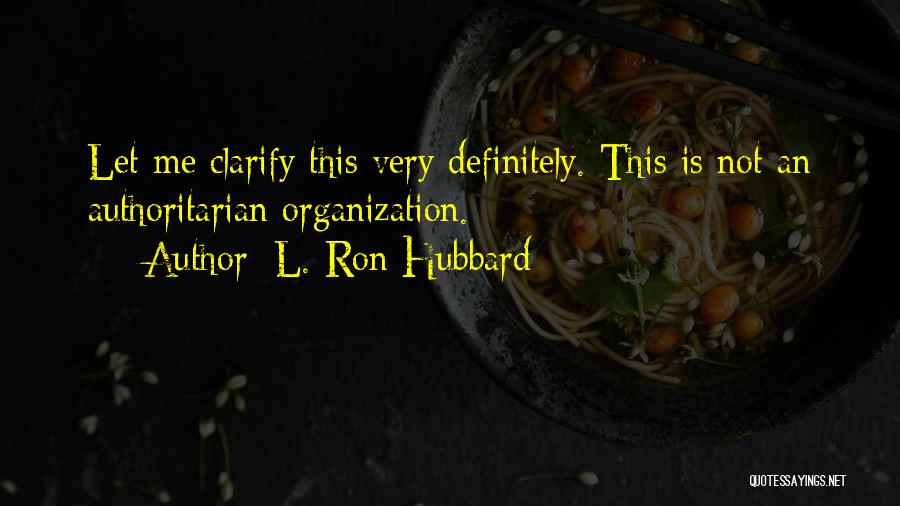 L. Ron Hubbard Quotes 1805905
