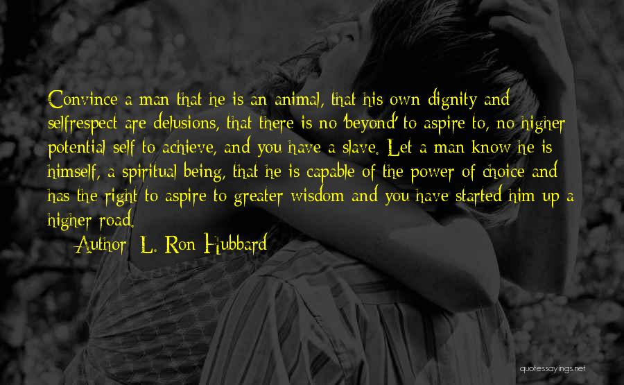 L. Ron Hubbard Quotes 1868427