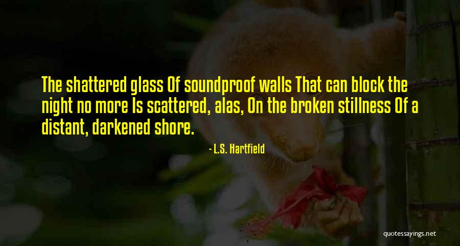 L.S. Hartfield Quotes 2094664