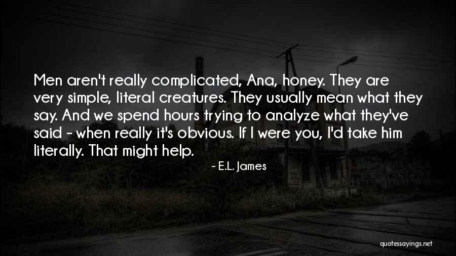 L S T E Quotes By E.L. James L S T E Quotes By E.L. James