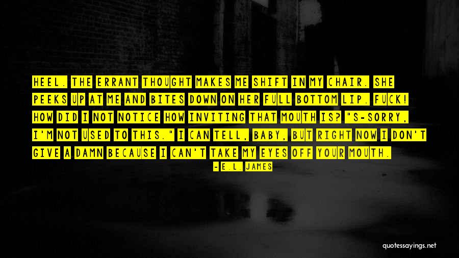 L S T E Quotes By E.L. James L S T E Quotes By E.L. James