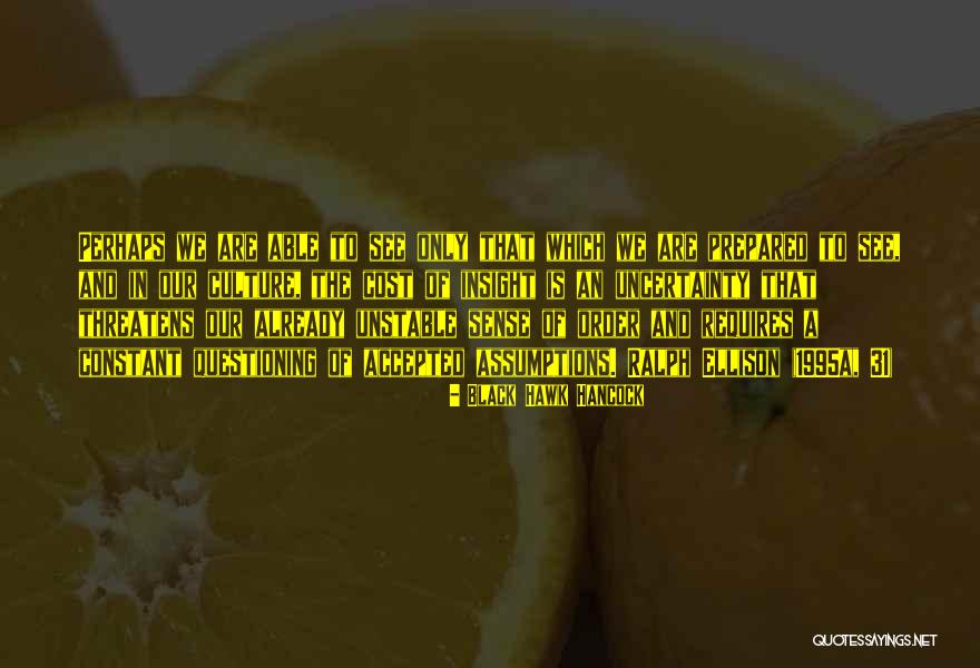 L Tica Significado Quotes By Black Hawk Hancock L Tica Significado Quotes By Black Hawk Hancock