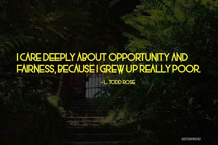 L. Todd Rose Quotes 1268002 L. Todd Rose Quotes 1268002