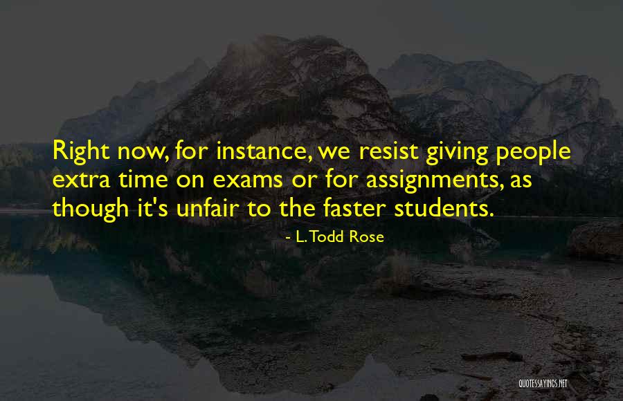 L. Todd Rose Quotes 329664