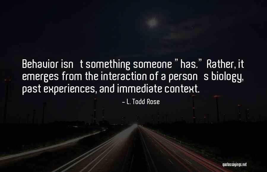 L. Todd Rose Quotes 690809 L. Todd Rose Quotes 690809