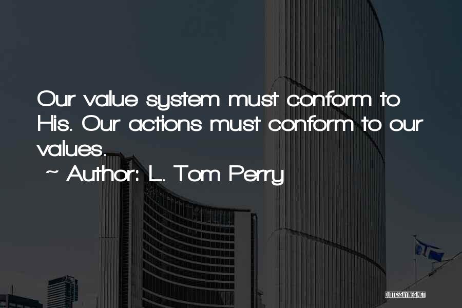 L. Tom Perry Quotes 1261157