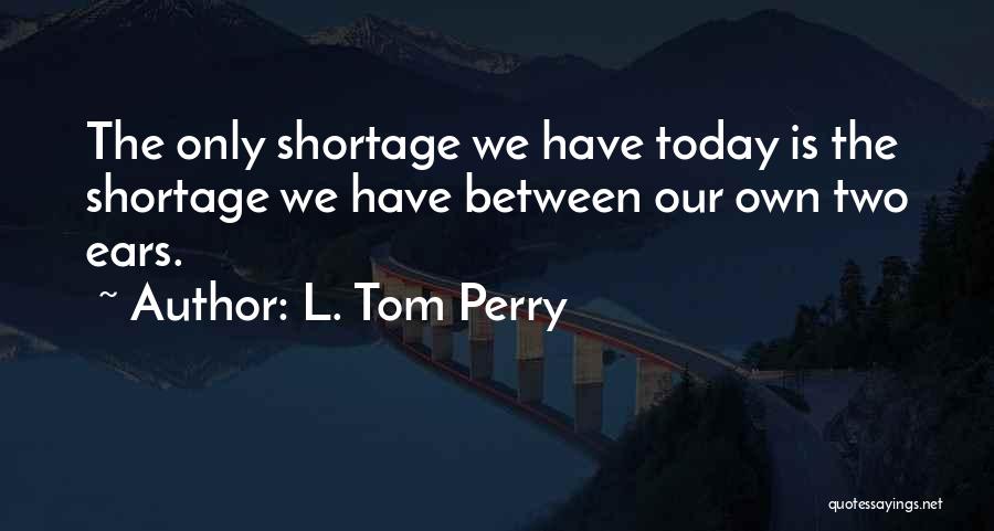 L. Tom Perry Quotes 1293819