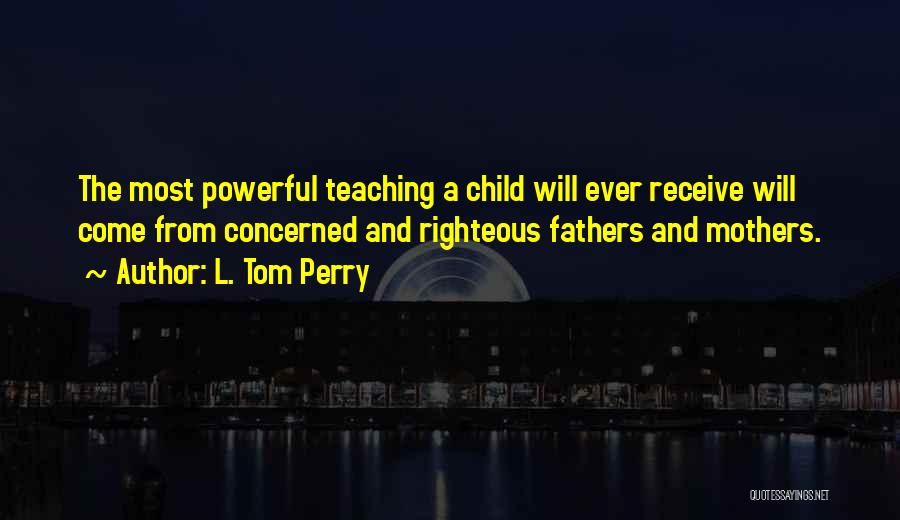 L. Tom Perry Quotes 1346914