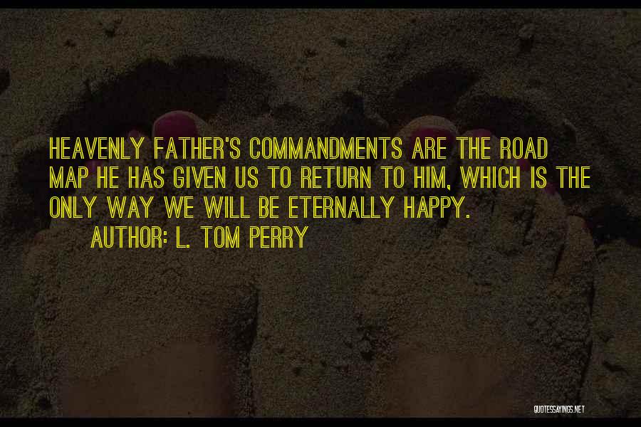 L. Tom Perry Quotes 1483232