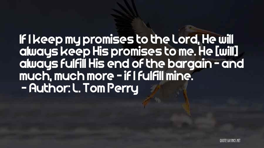 L. Tom Perry Quotes 1957071