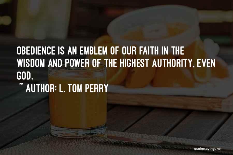 L. Tom Perry Quotes 2107149