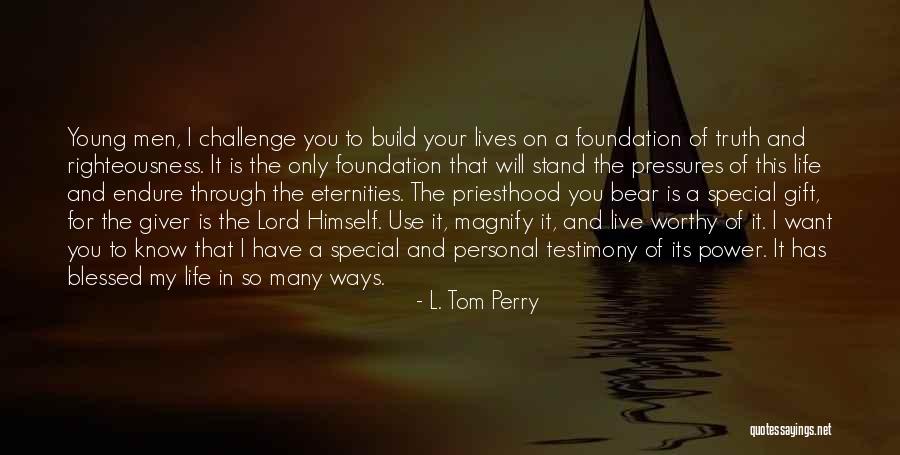 L. Tom Perry Quotes 2171665