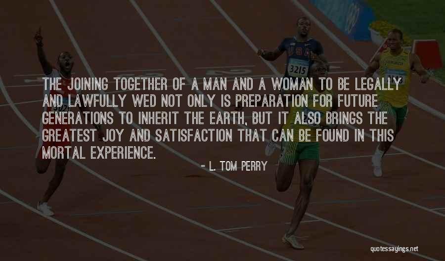 L. Tom Perry Quotes 287577