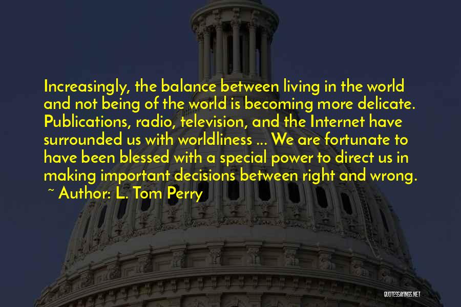 L. Tom Perry Quotes 414328 L. Tom Perry Quotes 414328