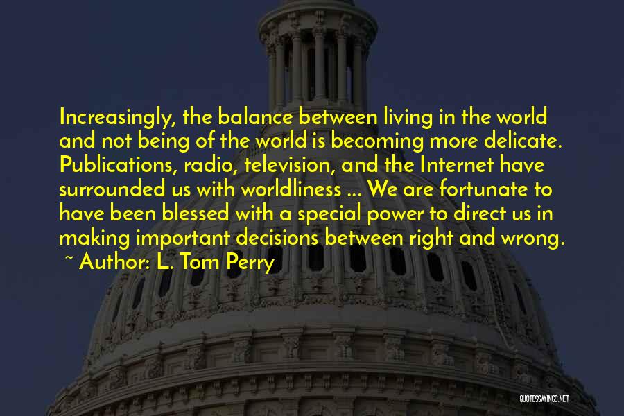 L. Tom Perry Quotes 414328