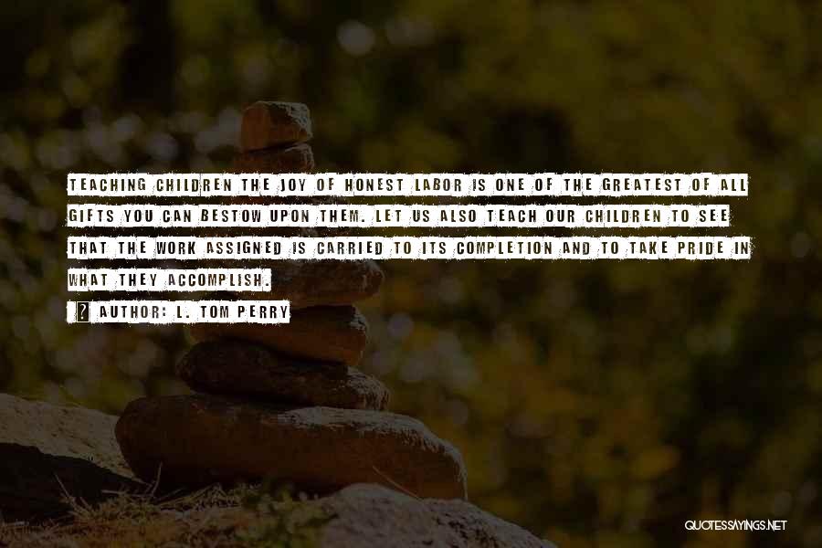 L. Tom Perry Quotes 486759 L. Tom Perry Quotes 486759