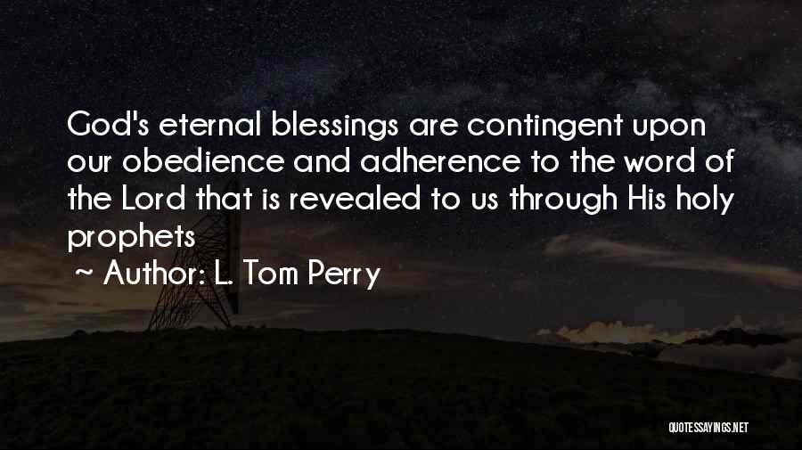 L. Tom Perry Quotes 584647