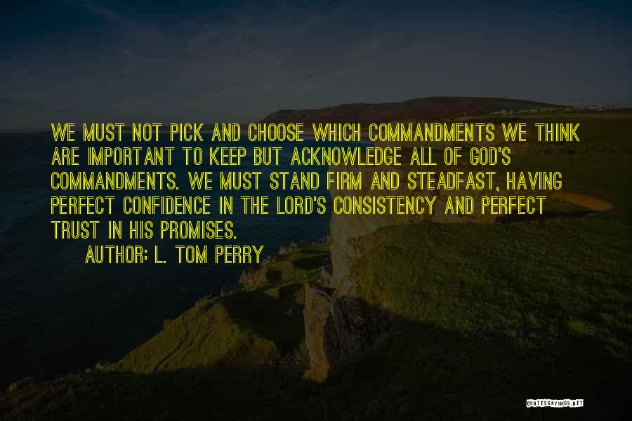 L. Tom Perry Quotes 662176