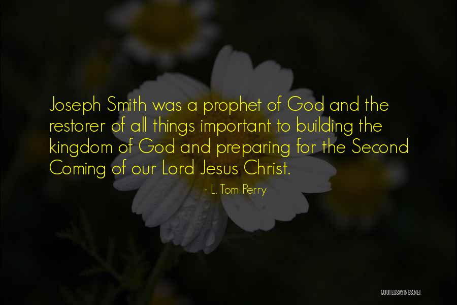 L. Tom Perry Quotes 807452 L. Tom Perry Quotes 807452