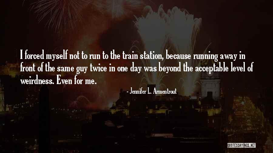 L Train Quotes By Jennifer L. Armentrout L Train Quotes By Jennifer L. Armentrout