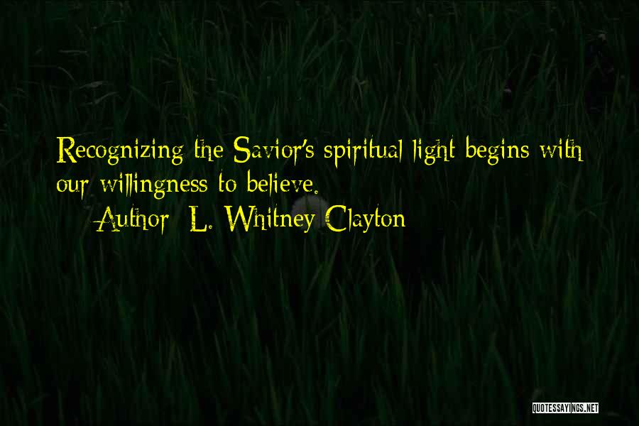 L. Whitney Clayton Quotes 1526919