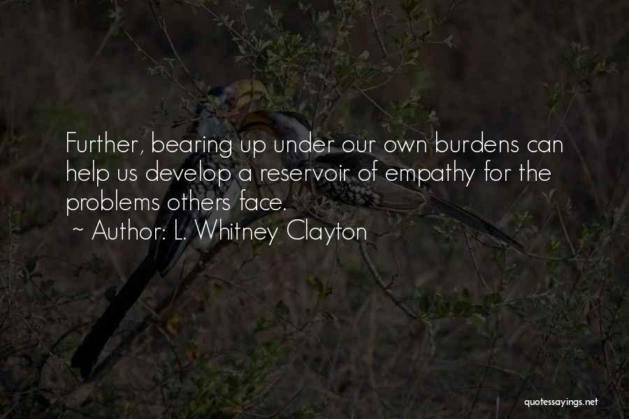 L. Whitney Clayton Quotes 153444