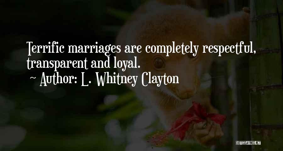 L. Whitney Clayton Quotes 1736826