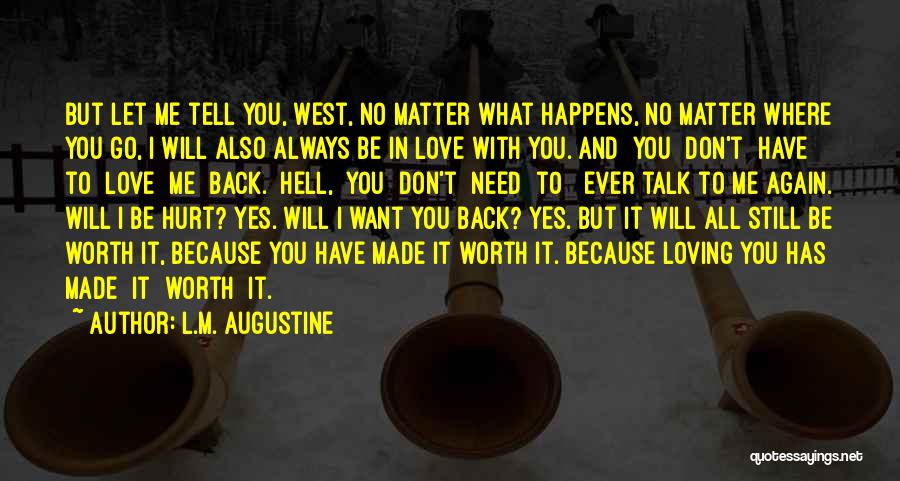 L Will Always Love You Quotes By L.M. Augustine