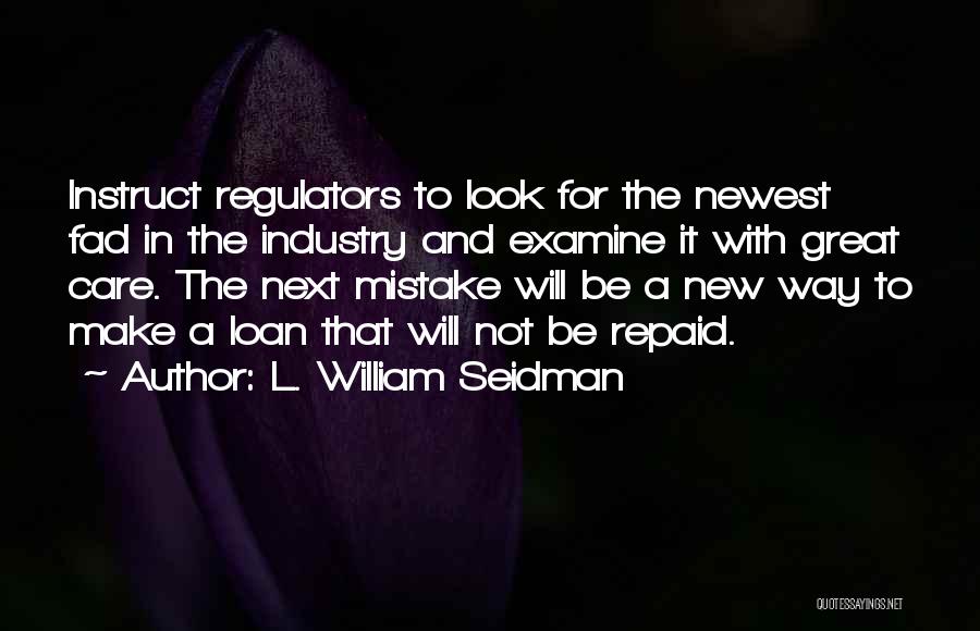 L. William Seidman Quotes 354598