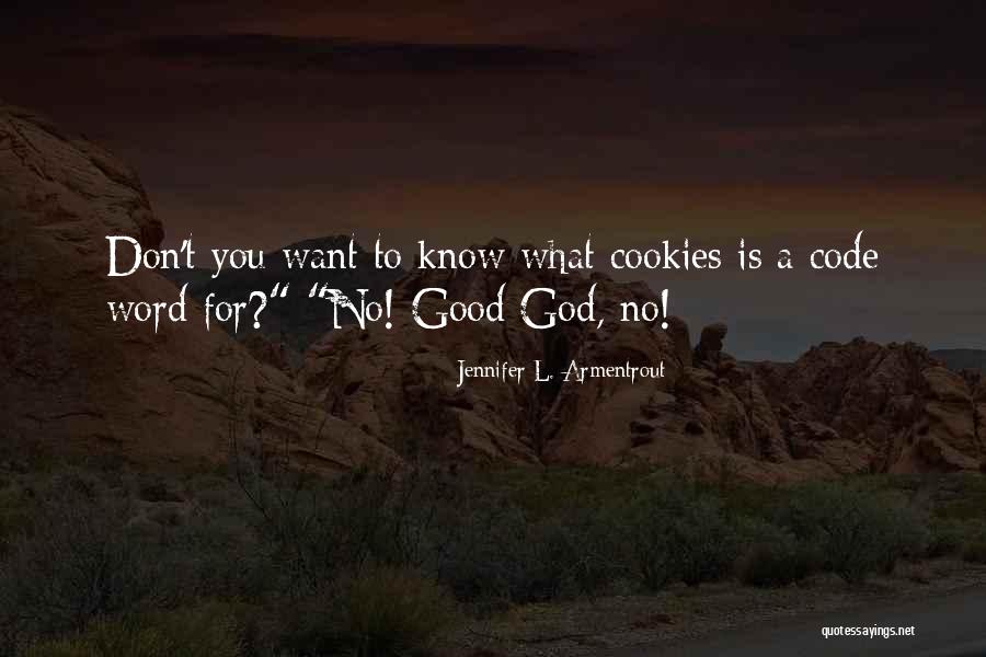 L Word Funny Quotes By Jennifer L. Armentrout L Word Funny Quotes By Jennifer L. Armentrout