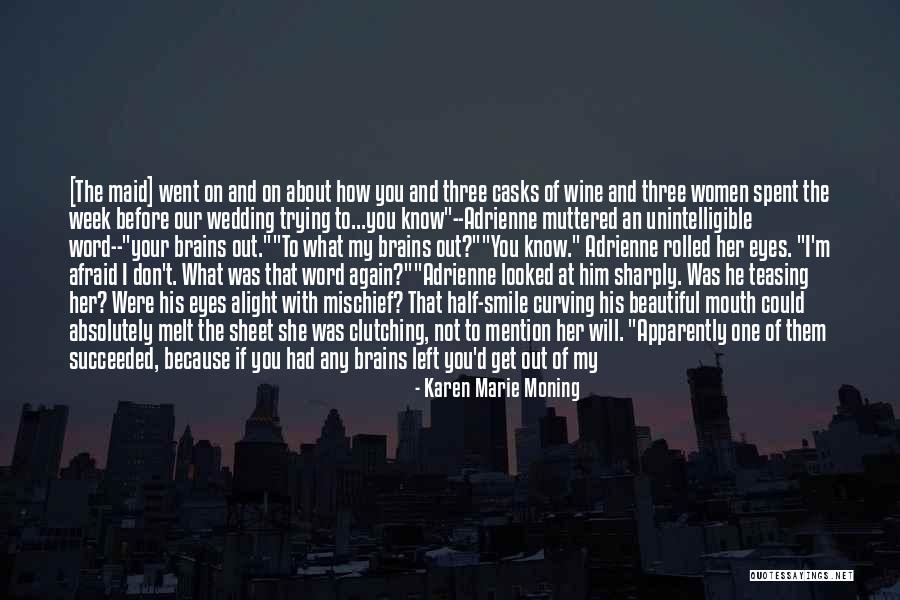 L Word Funny Quotes By Karen Marie Moning L Word Funny Quotes By Karen Marie Moning