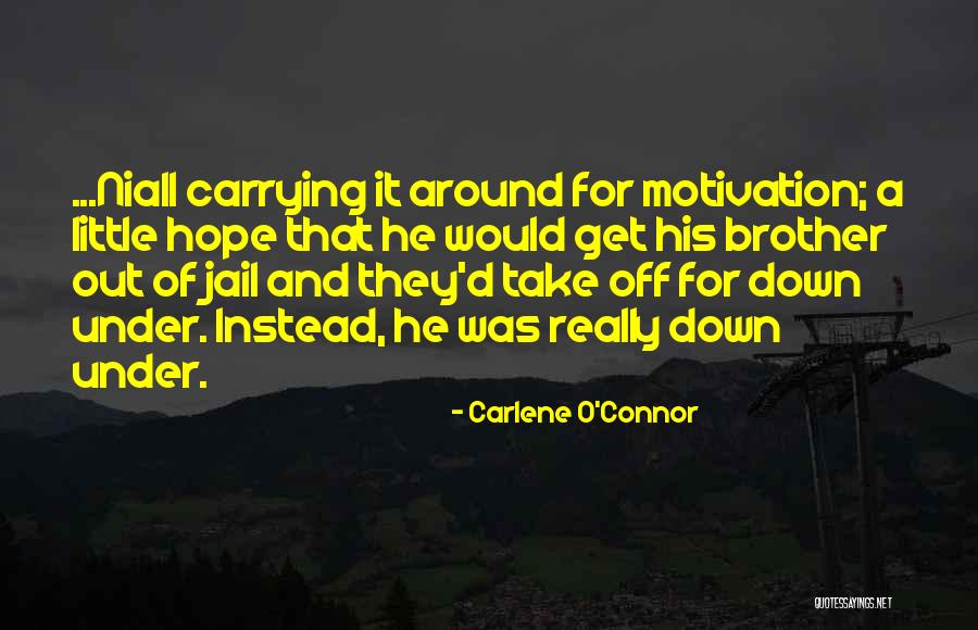L Zersug Rz S Quotes By Carlene O'Connor L Zersug Rz S Quotes By Carlene O'Connor