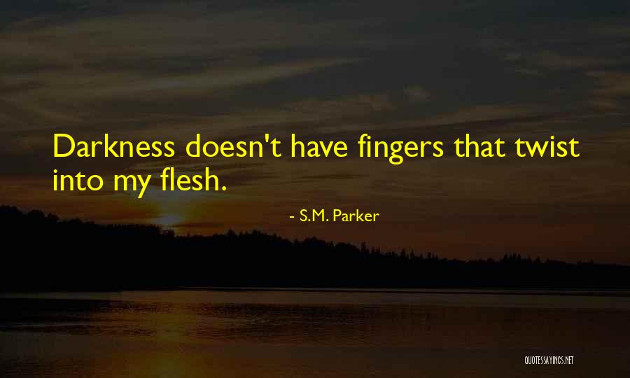 L2501 Quotes By S.M. Parker L2501 Quotes By S.M. Parker