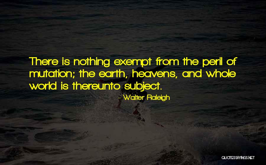 L3a Quotes By Walter Raleigh L3a Quotes By Walter Raleigh