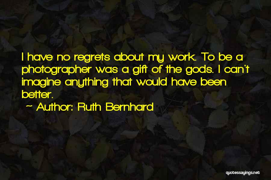 L4 L5 Quotes By Ruth Bernhard