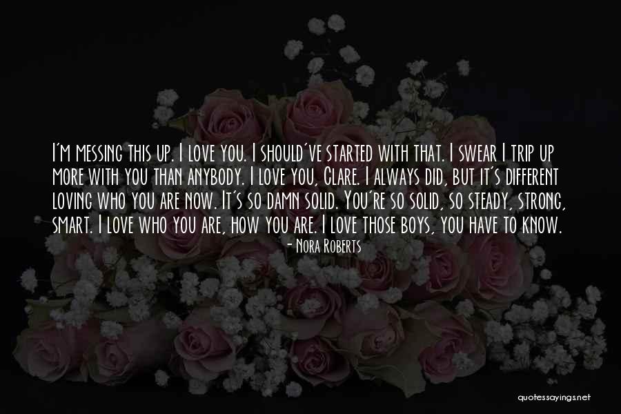 L4d2 Quotes By Nora Roberts L4d2 Quotes By Nora Roberts
