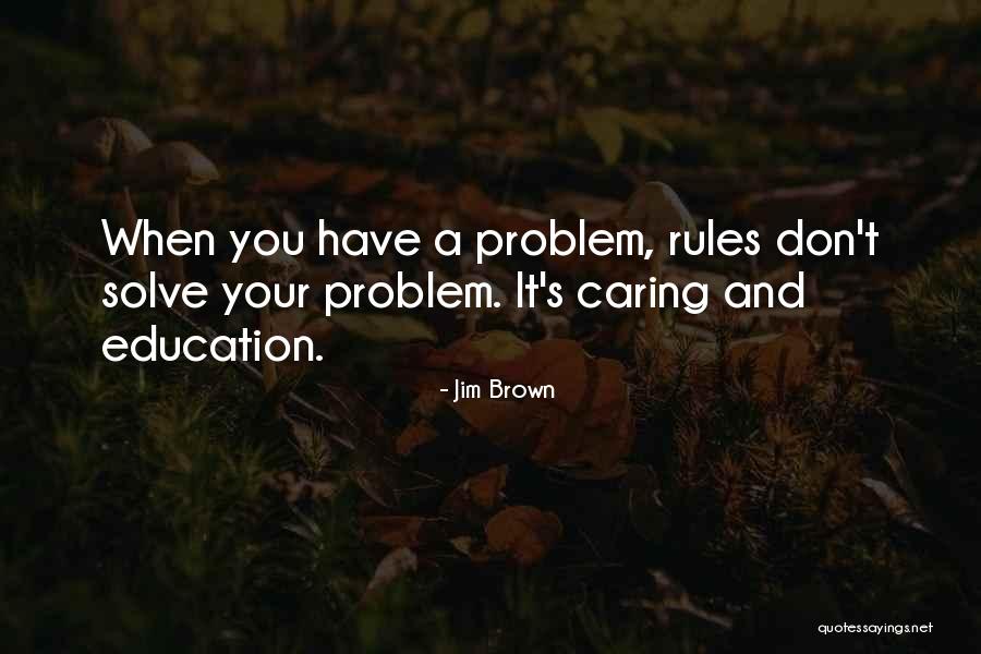 L9492 Quotes By Jim Brown L9492 Quotes By Jim Brown