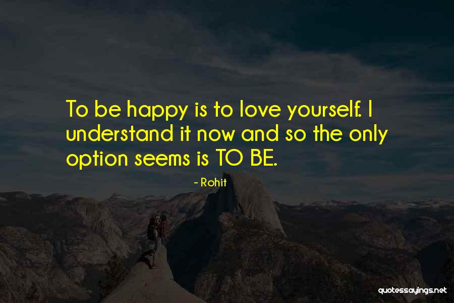 La Amada Inmovil Quotes By Rohit La Amada Inmovil Quotes By Rohit