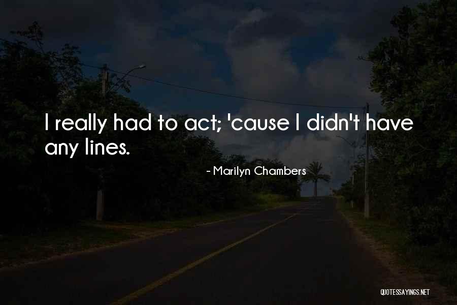La Banca De Quinielas Quotes By Marilyn Chambers La Banca De Quinielas Quotes By Marilyn Chambers