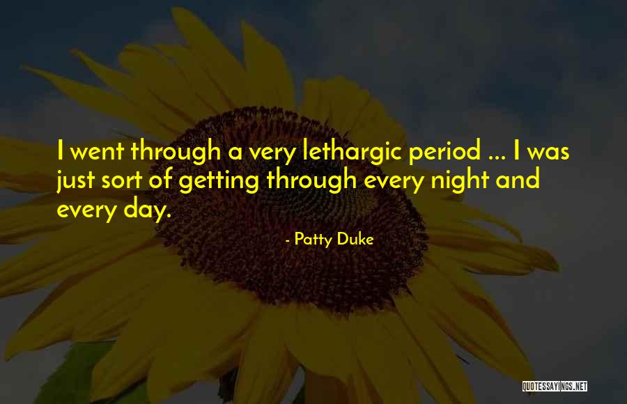 La Banda Esta Quotes By Patty Duke La Banda Esta Quotes By Patty Duke