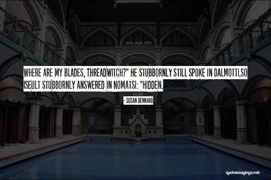 La Bella Salon Spa Quotes By Susan Dennard La Bella Salon Spa Quotes By Susan Dennard